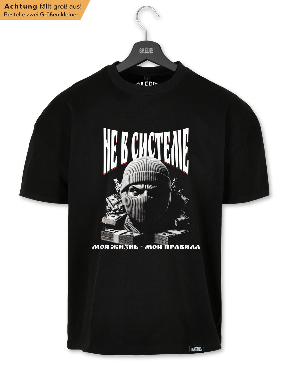 Herren Extra Oversized Premium T-Shirt schwarz - НЕ В СИСТЕМЕ - by SAEBIS®