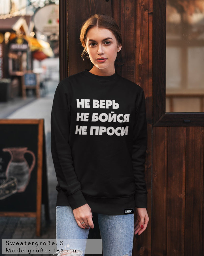 Extra schwerer Damen Oversized Sweater schwarz - НЕ ВЕРЬ НЕ БОЙСЯ НЕ ПРОСИ - by SAEBIS®